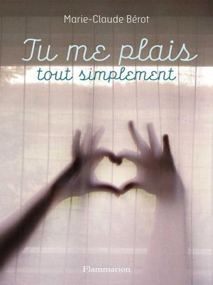 cover image of Tu me plais, tout simplement